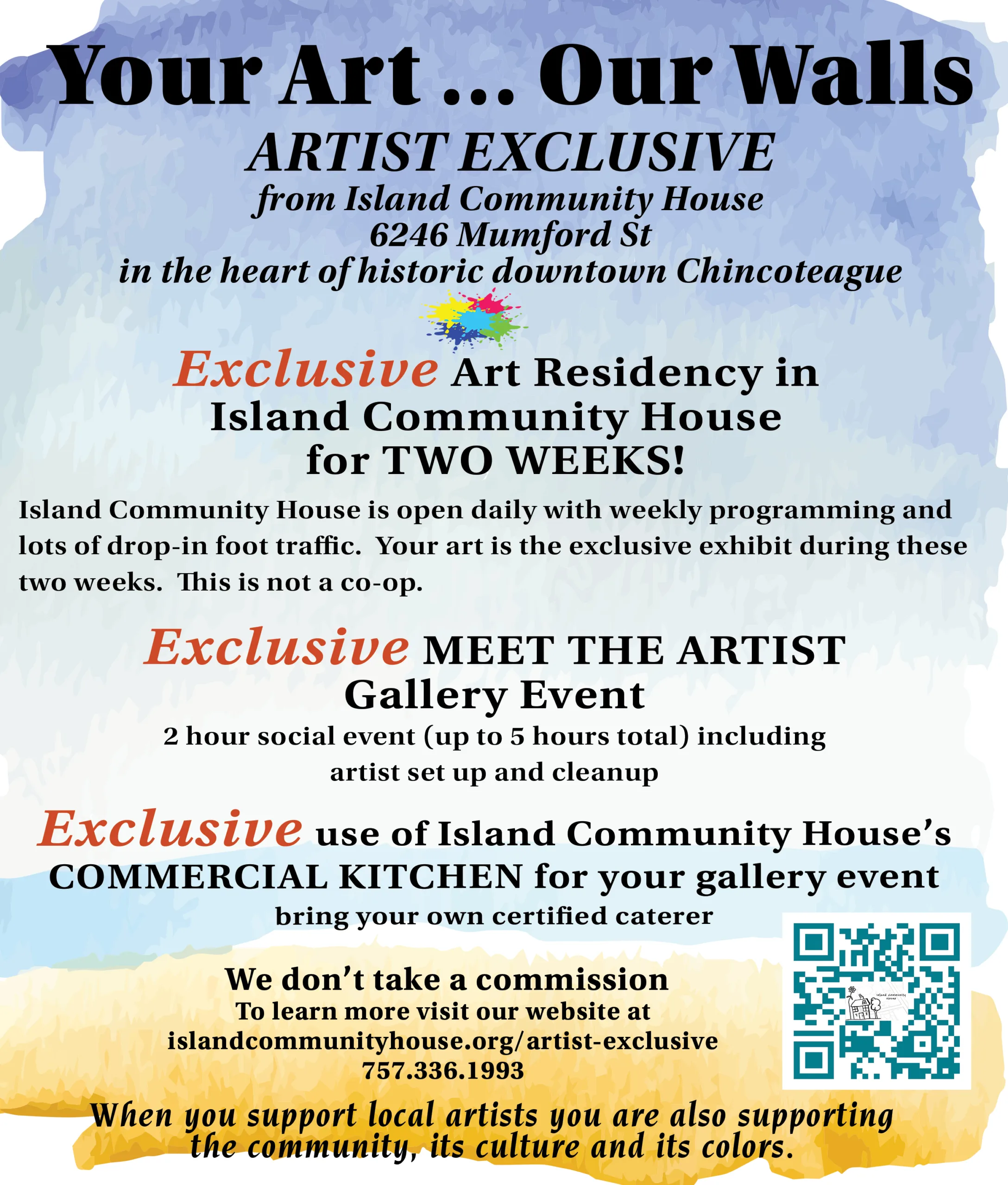Your Art...Our Walls Artist Exclusive package at Island Community House